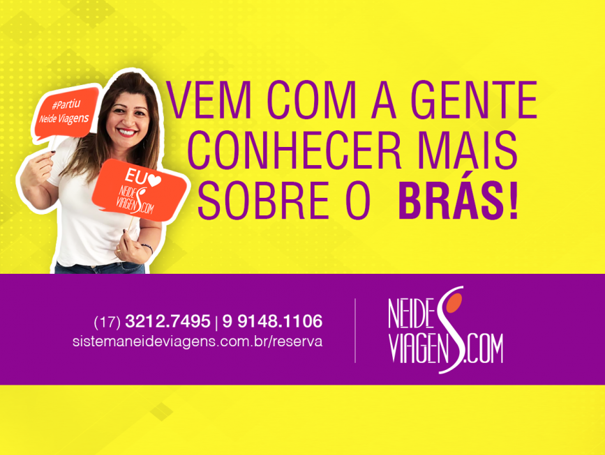 VEM COM A GENTE CONHECER MAIS SOBRE O BRÁS!